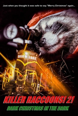 Killer Raccoons 2: Dark Christmas in the Dark full