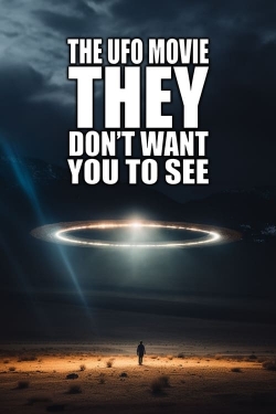 The UFO Movie THEY Don't Want You to See full