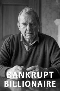 Bankrupt Billionaire full