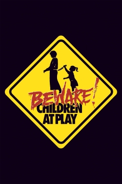 Beware: Children at Play full