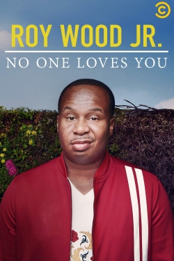 Roy Wood Jr.: No One Loves You full