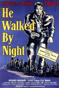 He Walked by Night full