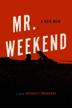 Mr. Weekend full