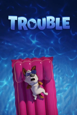 Trouble full