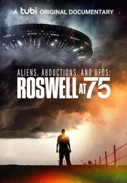 Aliens, Abductions, and UFOs: Roswell at 75 full