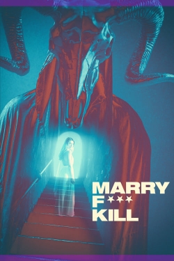 Marry F*** Kill full