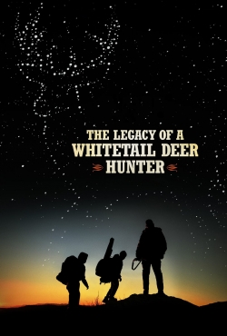 The Legacy of a Whitetail Deer Hunter full