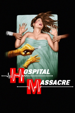 Hospital Massacre full