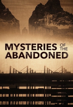 Mysteries of the Abandoned full