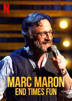 Marc Maron: End Times Fun full