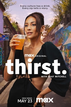 Thirst with Shay Mitchell full