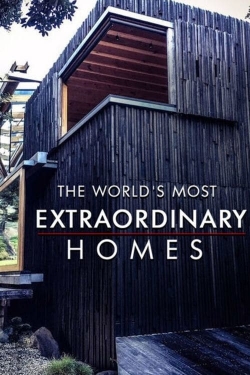 The World's Most Extraordinary Homes full