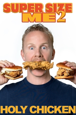 Super Size Me 2: Holy Chicken! full