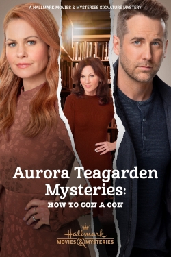 Aurora Teagarden Mysteries: How to Con A Con full