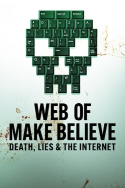 Web of Make Believe: Death, Lies and the Internet full