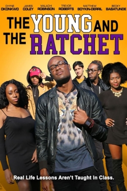 The Young and the Ratchet full