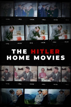 The Hitler Home Movies full