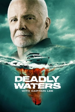 Deadly Waters with Captain Lee full