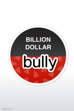 Billion Dollar Bully full