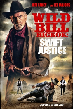 Wild Bill Hickok: Swift Justice full