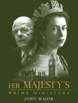 Her Majesty's Prime Ministers: John Major full