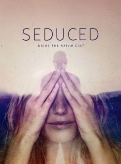 Seduced: Inside the NXIVM Cult full