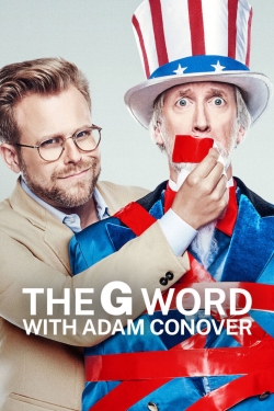 The G Word with Adam Conover full