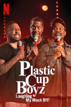 Plastic Cup Boyz: Laughing My Mask Off! full