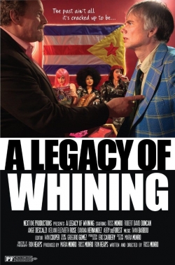 A Legacy of Whining full