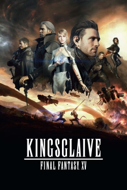 Kingsglaive: Final Fantasy XV full