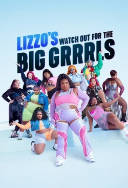 Lizzo's Watch Out for the Big Grrrls full