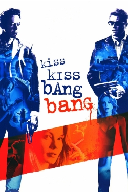 Kiss Kiss Bang Bang full