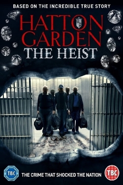 Hatton Garden: The Heist full