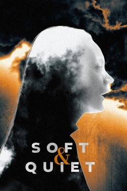 Soft & Quiet full