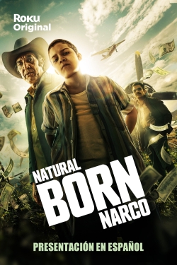 Natural Born Narco full