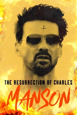 The Resurrection of Charles Manson full