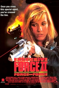 Excessive Force II: Force on Force full