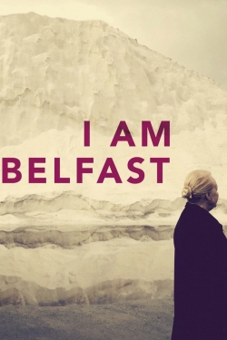 I Am Belfast full