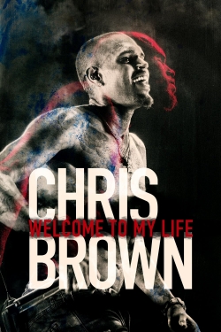 Chris Brown: Welcome to My Life full