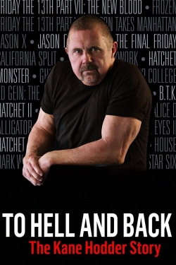 To Hell and Back: The Kane Hodder Story full