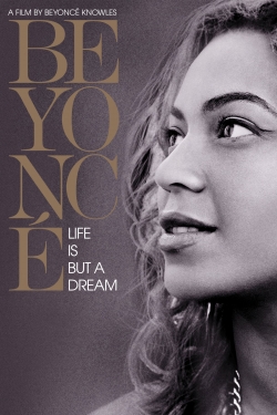 Beyoncé: Life Is But a Dream full