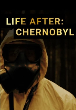 Life After: Chernobyl full