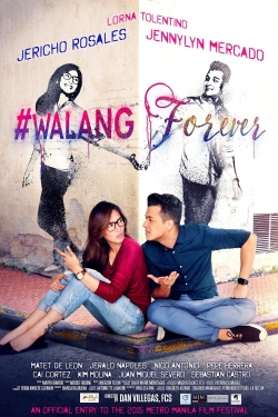 #Walang Forever full