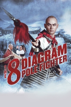 The 8 Diagram Pole Fighter full