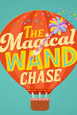 The Magical Wand Chase: A Sesame Street Special full