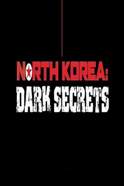 North Korea: Dark Secrets full