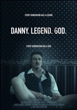 Danny. Legend. God. full