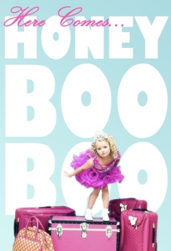 Here Comes Honey Boo Boo full