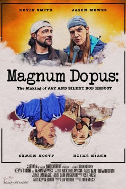 Magnum Dopus: The Making of Jay and Silent Bob Reboot full