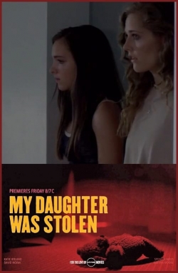 My Daughter Was Stolen full